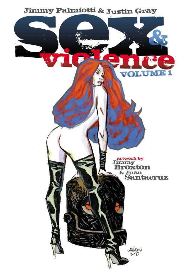 Sex & Violence: Vol. 1 - Kickstarter Exclusive (Second Print) - Dave Johnson