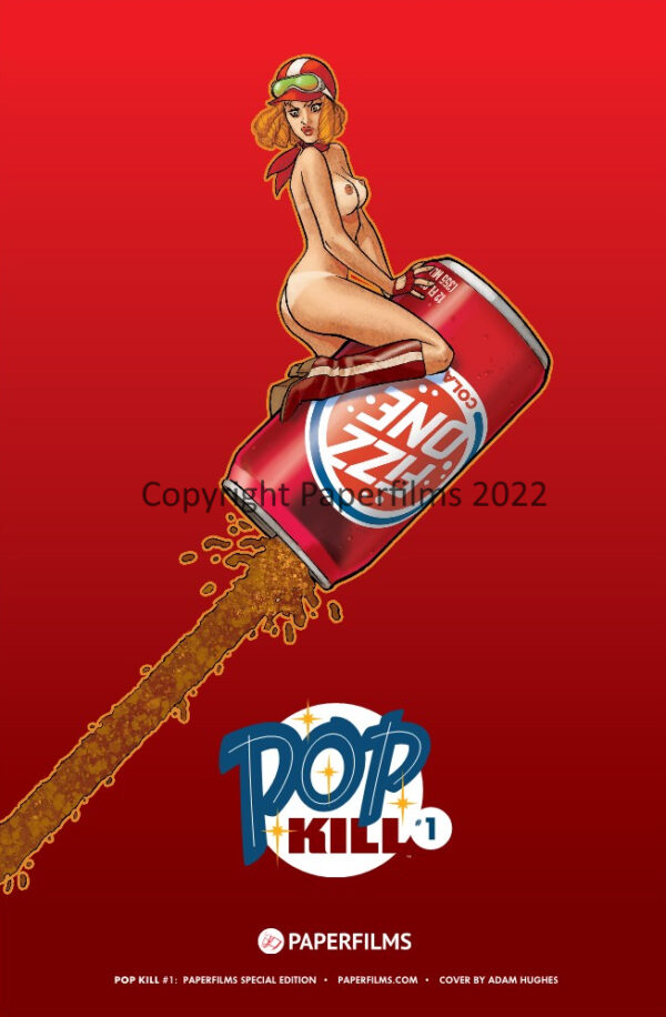 POP KILL #1 2ND PRINTING - ADAM HUGHES ADULT COVER - PAPERFILMS EXCLUSIVE (CONNER & PALMIOTTI SIGNED) - Image 5