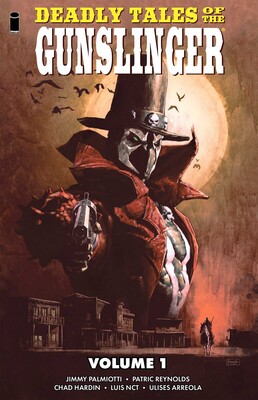 DEADLY TALES OF THE GUNSLIGNER - TPB (PALMIOTTI SIGNED)